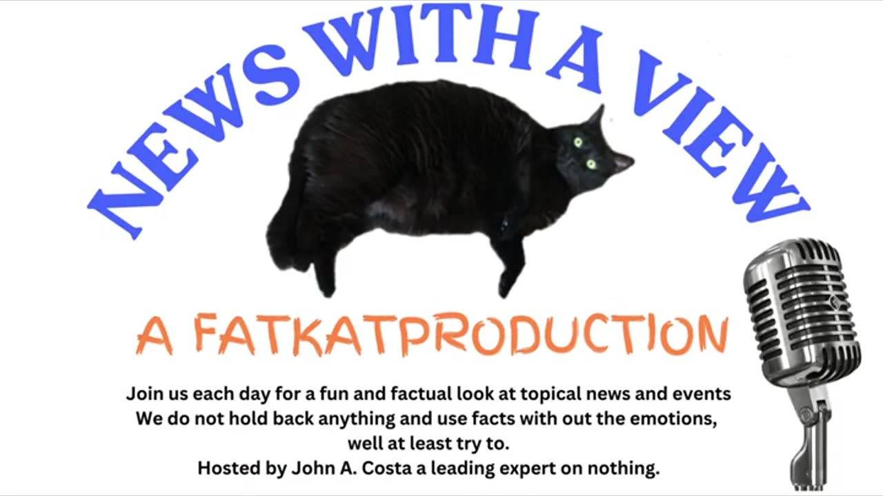 "News with a View" Introduction. A fatkatproduction.com
