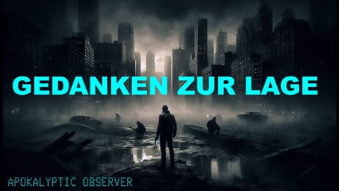 Gedanken zur Lage [Survival Deutsch]