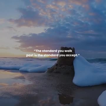 The standard you walk past is the standard you accept.