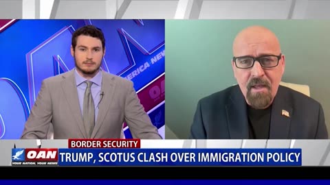 Trump, SCOTUS Clash Over Immigration Policy