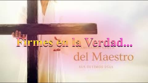 "Firmes en la Verdad, como Cristo"_ Lucas 23 1 al 5 _ Devocional