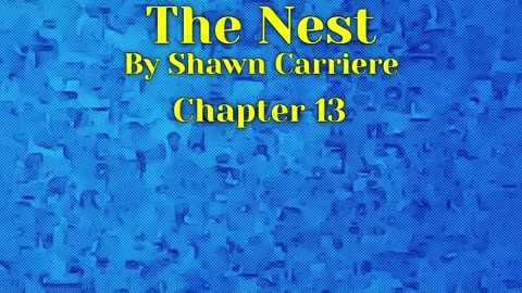 The Nest, Chapter 13