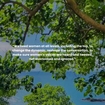 We need women at all levels, including the top, to change the dynamic,...