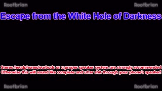 Escape From the White Hole of Darkness (Soundtrack)
