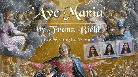 'Ave Maria' by Franz Biebl – Cover, sung by Yvonne
