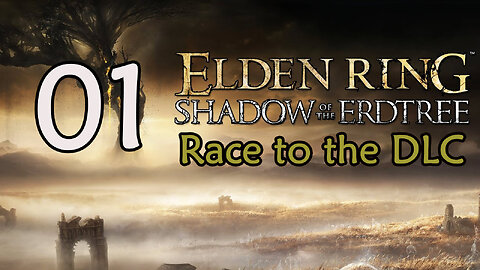 Elden Ring - Race to the DLC - 01 - Map / Blaidd / Multiple Ashes / Golden Seeds / Sacred Tear