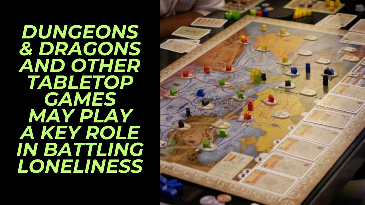 Is Dungeons & Dragons, Tabletop Games, and Online Games the Cure for America's Loneliness Epidemic?
