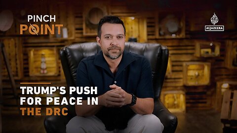 Trump's push for peace in the DRC | Pinch Point