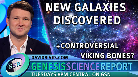 New Galaxies Discovered + Controversial Viking Bones? | GSR with David Rives
