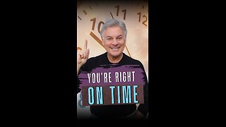 You’re Right on Time