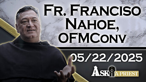 AAP with Fr. Francisco Nahoe, OFMConv – 5/22/25 - What is the Church's stance on Voodoo?