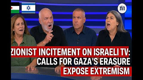 Zionist Incitement on Israeli TV: Calls for Gaza’s Erasure Expose Extremism