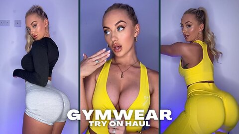 HOT GIRL SEXY Gymwear Try On Haul Rhiannon Blue