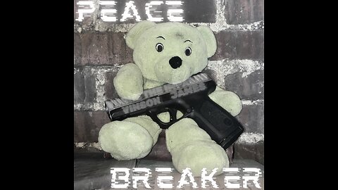 Peace Breaker