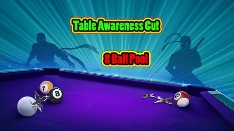 🎱 Table Awareness Cut – Straight Play Only 8 Ball Pool