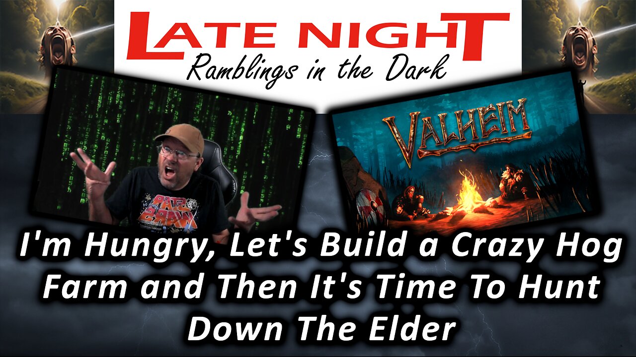 I'm Hungry, Let's Build a Crazy Hog Farm and Then It's Time To Hunt Down The Elder