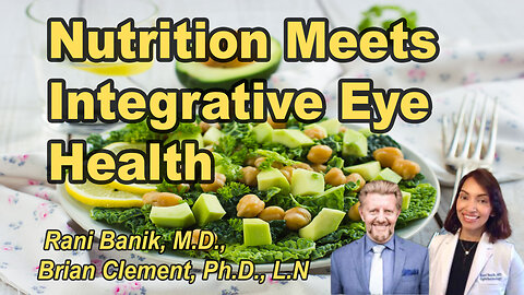 Bridging Nutritional Science & Integrative Eye Health