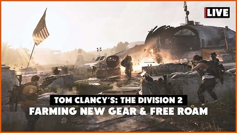 Farming for New Gear, Free Roam & Missions - Come Hangout & Say Hi.