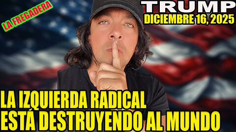 LA IZQUIERDA RADICAL ESTÁ DESTRUYENDO AL MUNDO