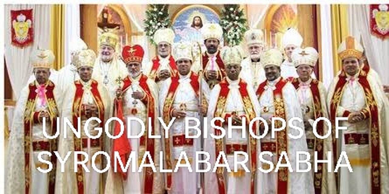 UNGODLY BISHOPS OF SYROMALABAR SABHA സ്യുൻ - ഹൊദൊസ് - മെത്രാൻ സിനഡിൽനിന്നു ദൈവവും ദൈവജനവും