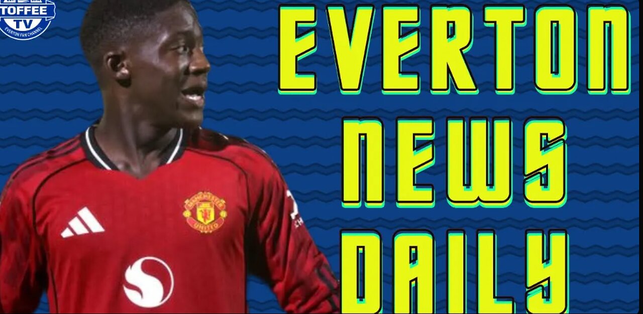 Toffees Linked With Manchester United Youngster... | 24 HOUR LIVESTREAM INFO | Everton News