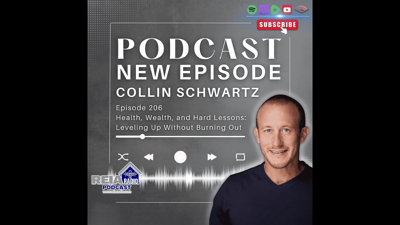 #206: Health, Wealth, and Hard Lessons: Collin Schwartz on Leveling Up Without Burning Out