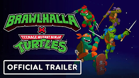 Brawlhalla x Teenage Mutant Ninja Turtles - Official Crossover Trailer _ E3 2021