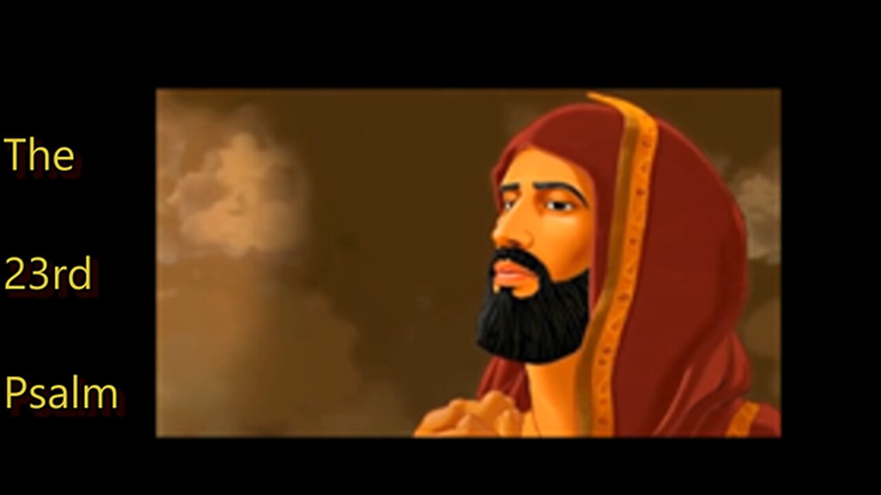 23rd Psalm! -|- Psalm 23