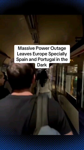 Massive Blackout Paralyzes Spain and Portugal,Sparking Widespread Disruptions and Emergency Response