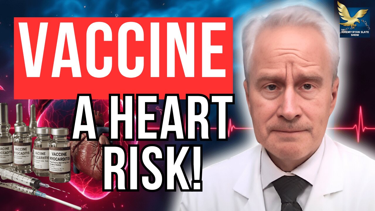 Vaccine Myocarditis: What They're Not Telling You