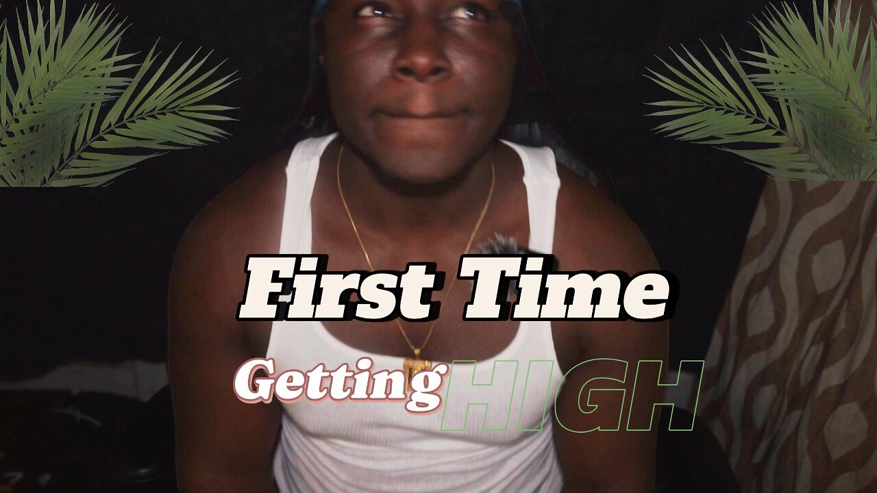 my first time getting intoxicated!