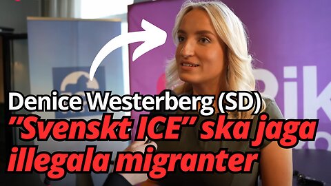 ”Svensk ICE NU – Sluta dalta med illegala!” - Denice Westerberg