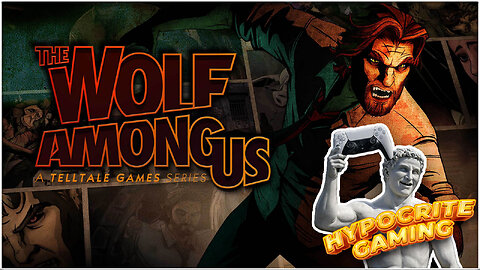 The Wolf Among Us (Part 1)