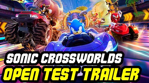 Sonic CrossWorlds Open Network Test REACTION + More Info!!!