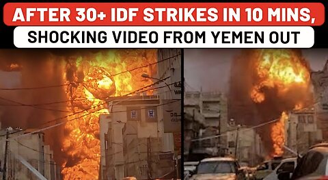 Yemen Videos After IDF Attack Sparks 10-Min Airstrike Onslaught To Shock Netanyahu | Houthis Vs IDF