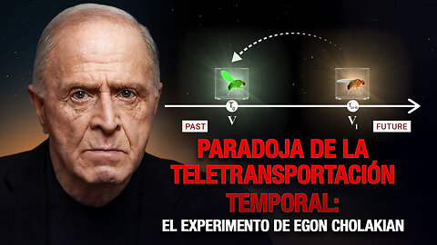 Paradoja de la teletransportación temporal: El experimento de Egon Cholakian