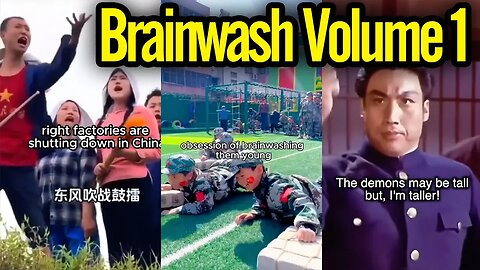 Chinese brainwashing compilation 1