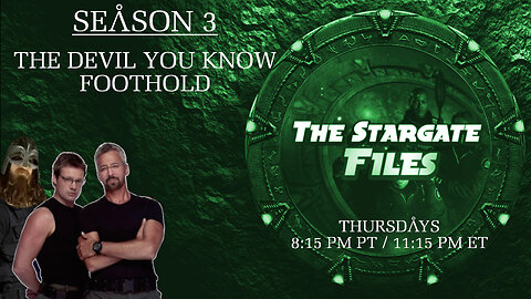 The Stargate Files #29 - The Devil You Know / Foothold