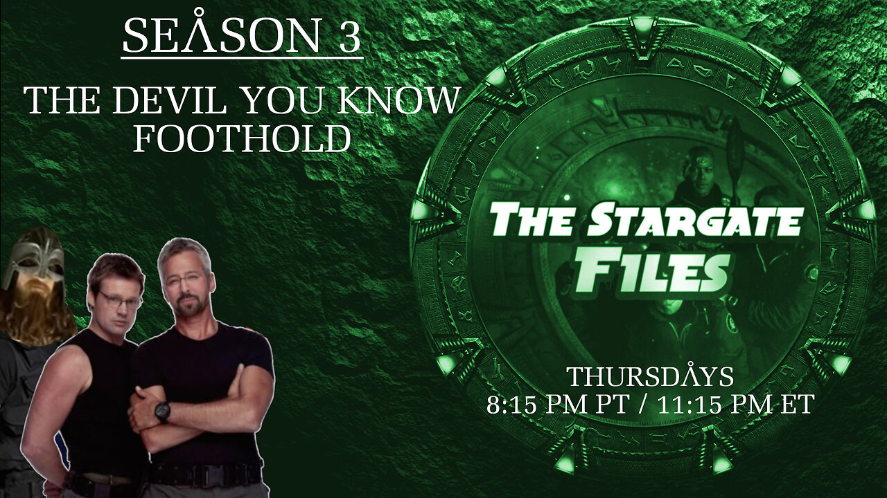 The Stargate Files #29 - The Devil You Know / Foothold