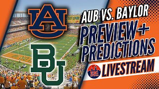 LIVE | Score Prediction for Auburn vs Baylor? | Preview, Stats, and More