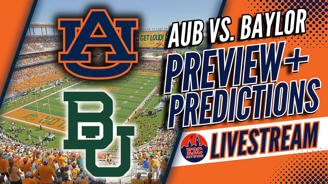 LIVE | Score Prediction for Auburn vs Baylor? | Preview, Stats, and More