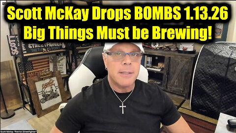 Scott McKay Drops BOMBS 1.13.26 - Big Things Must be Brewing!