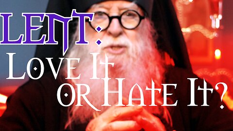 Lent: Love It or Hate It?