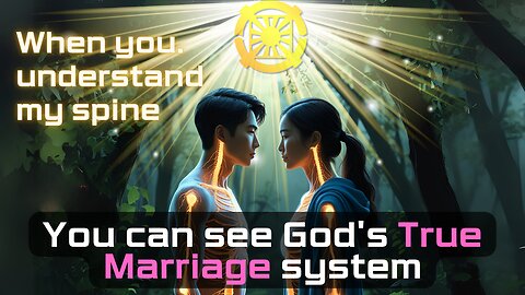 Unlocking the Secret of Marriage through the spine