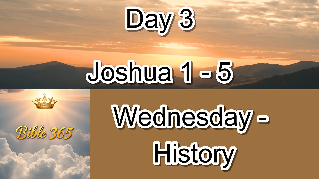 Bible 365 - Day 3: History - Joshua 1-5
