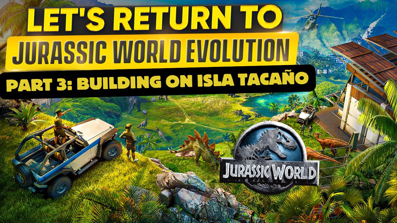 Jurassic World Evolution Part 3: From ruins to profits on ISLA TACAÑO
