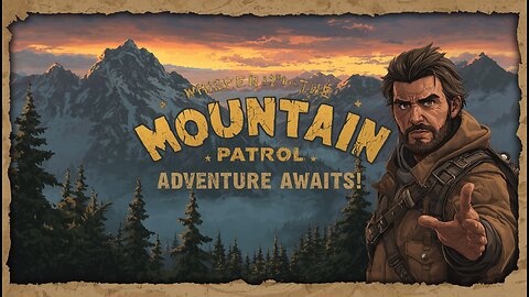 Whisper 123 to Enter the Mountain Patrol – Adventure Awaits!