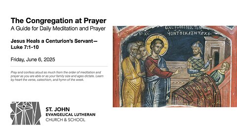 Jesus Heals a Centurion’s Servant—Luke 7:1-10
