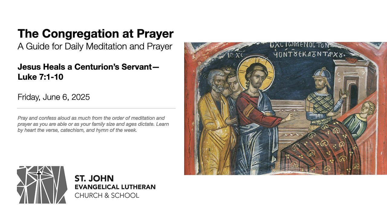 Jesus Heals a Centurion’s Servant—Luke 7:1-10