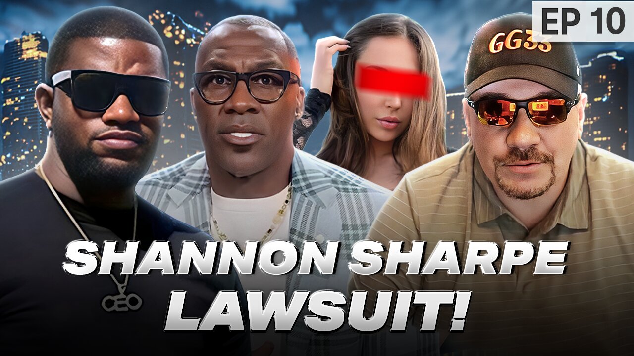 Episode 10: Shannon Sharpe Accused Of Abuse In $50M Lawsuit